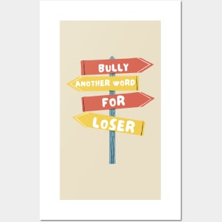 Anti-bullying message Posters and Art